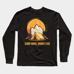 Camp More Worry Less Long Sleeve T-Shirt